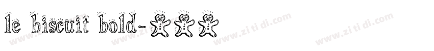 le biscuit bold字体转换